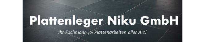 Plattenleger Niku GmbH